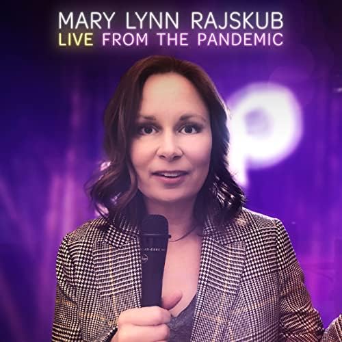     Mary Lynn Rajskub: Live from the Pandemic